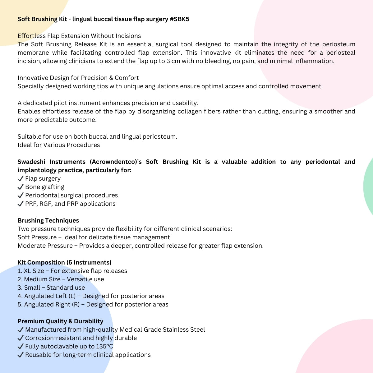 Soft Brushing Kit – #SBK5 Advanced Flap Extension Without Incisions  For Lingual & Buccal Tissue Flap Surgery